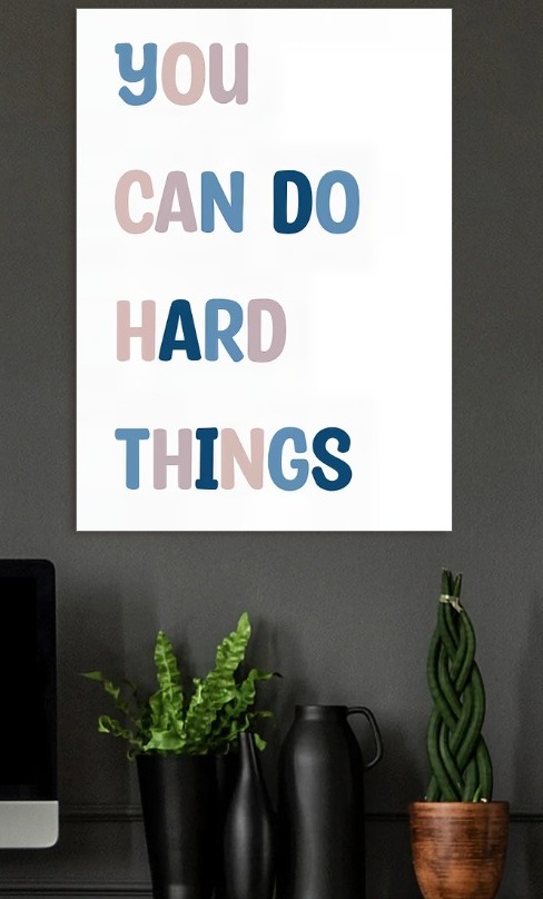 You Can Do Hard Things Typography